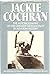 Jackie Cochran: An Autobiography 1st edition by Jacqueline Cochran, Maryann Bucknum Brinley (1987) Hardcover