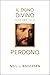 Il dono divino del perdono ...