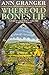 Where Old Bones Lie (Mitchell & Markby, #5)