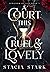 A Court This Cruel and Lovely (Kingdom of Lies, #1)