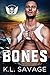 Bones (Ruthless Kings NOLA Chapter, #6)