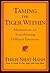 Taming the Tiger Within Publisher: Riverhead Trade