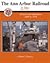 Ann Arbor Railroad in Color: History & Operations 1869 to 1976