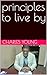 principles to live by by Charles Young