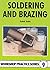 [(Soldering and Brazing)] [ By (author) Tubal Cain ] [January, 1998]