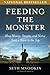 Feeding the Monster by Seth Mnookin