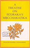 A treatise on Śūdraka's Mr̥cchakaṭika A treatise on Śūdraka's Mr̥cchakaṭika