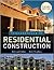 Fundamentals of Residential Construction 3th (third) edition Text Only