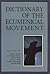 Dictionary of the Ecumenical Movement