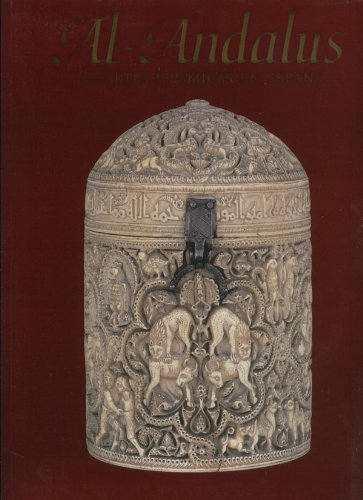 Al-Andalus las artes islamicas en España (Textbook Binding)
