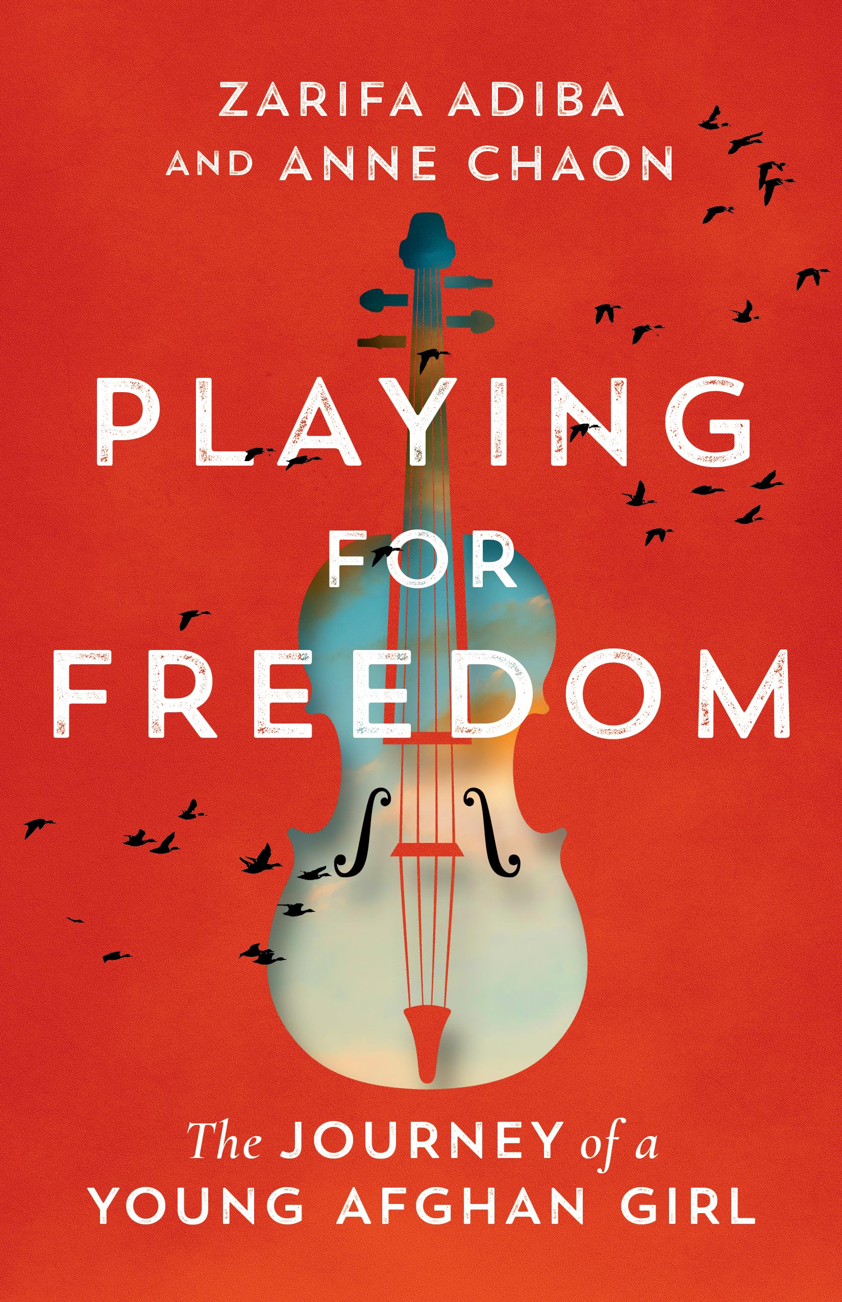 Playing for Freedom: The Journey of a Young Afghan Girl (Kindle Edition)