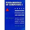Fundamentals of Computing: Logic Problem Solving Programs and Computers