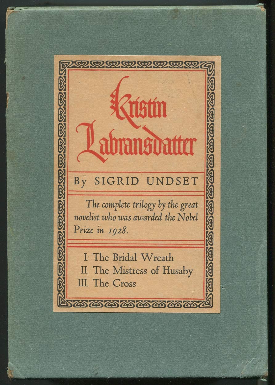Kristin Labransdatter The Complete Trilogy (The Bridal Wreath, The Mistress of Husaby, The Cross)
