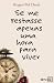 Se me restasse apenas uma hora para viver