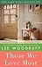 Those We Love Most Paperback – April 23, 2013