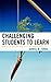 Challenging Students to Learn: How to Use Effective Leadership and Motivation Tactics (The Concordia University Leadership Series) by Daniel R. Tomal (2007-03-01)