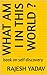 What am I in this world ?: ...