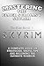 Mastering The Elder Scrolls V Skyrim: A Complete Guide On Strategies, Useful Tips & Becoming The Ultimate Warrior by Rico Books (2014-03-24)