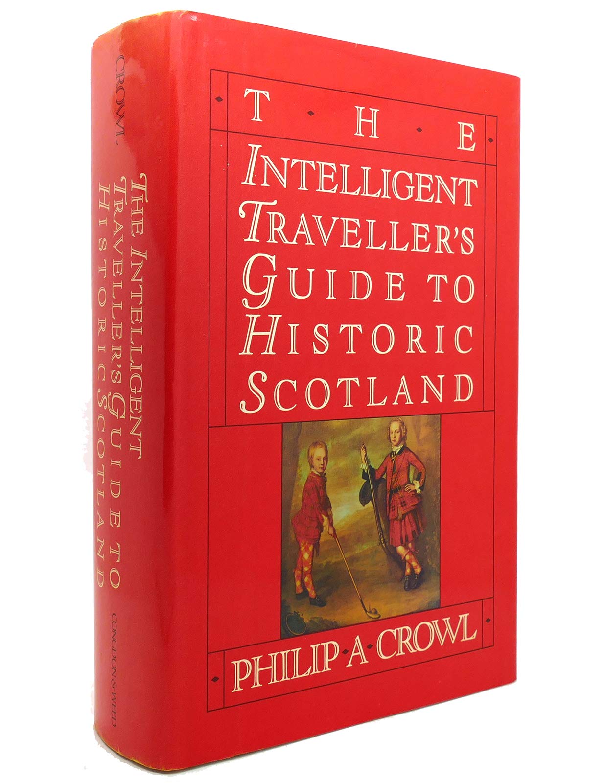 The Intelligent Traveller's Guide to Historic Scotland (Hardcover)