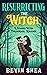 Resurrecting the Witch (Ó Cuinn Homes #1)