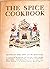 The spice cookbook,: By Avanelle Day and Lillie Stuckey