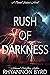 Rush of Darkness (Primal In...