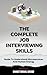 The Complete Job Interviewi...