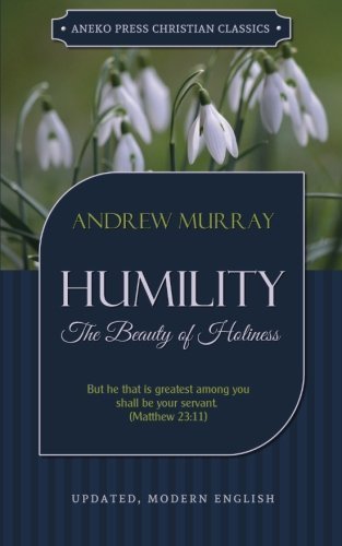 Humility: The Beauty of Holiness
