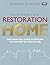 Restoration Home: The Essential Guide to Tracing the Secret History of Your House. by Gavin Weightman (2011-04-01)