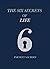 The Six Secrets of Life