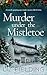Murder Under the Mistletoe (Maybridge Murder Mysteries #2)