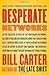 Desperate Networks by Bill Carter (2007-05-01)