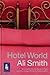 Hotel World by Ali Smith Hotel World by Ali Smith