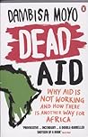 Dead Aid: Why Aid...