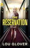 The Reservation: ...