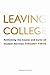 Leaving College: Rethinking the Causes and Cures of Student Attrition by Tinto, Vincent 1st edition (1994) Paperback