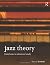 Jazz Theory: From Basic to Advanced Study by Dariusz Terefenko (2014-03-19)