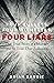Four Bullets, Four Witnesses, Four Liars: The True Story of a Murder and the Trial That Followed