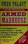 Armed Madhouse
