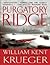 PURGATORY RIDGE by William Kent Krueger PURGATORY RIDGE by William Kent Krueger