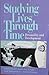 Studying Lives Through Time...