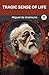Tragic Sense of Life by Miguel de Unamuno