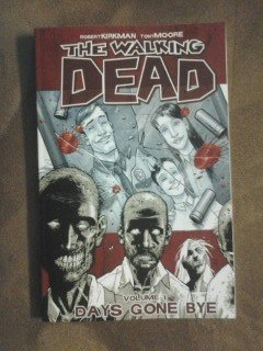 The Walking Dead: Days Gone Bye. Volume 1 Paperback Graphic Novel