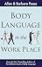 Body Language in the Workplace by Allan Pease (28-Apr-2011) Paperback