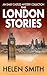 The London Stories (Emily C...