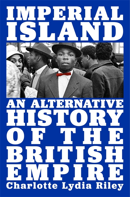 Imperial Island: An Alternative History of the British Empire (Hardcover)
