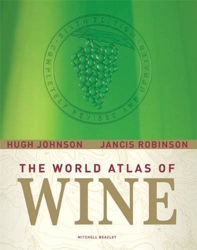 The World Atlas of Wine by Johnson, Hugh, Robinson, Jancis (2007) Hardcover