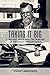 Taking It Big: C. Wright Mills and the Making of Political Intellectuals by Stanley Aronowitz (2014-04-08)