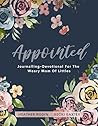 APPOINTED: Journalling-Devotional for the Weary Mom of Littles