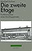 Die zweite Etage: Funktionsweise eines Machtapparates (Zeitthemen) (German Edition)